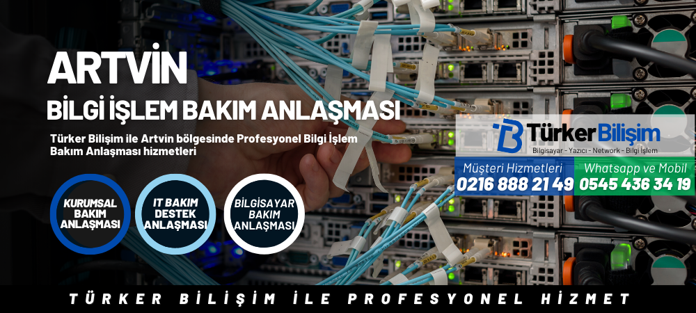Artvin Bilgi İşlem Bakım Anlaşması