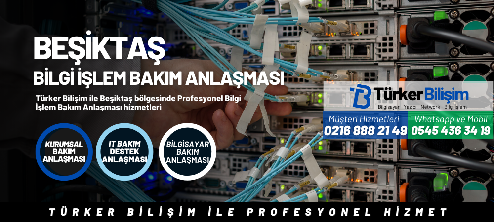Beşiktaş Bilgi İşlem Bakım Anlaşması