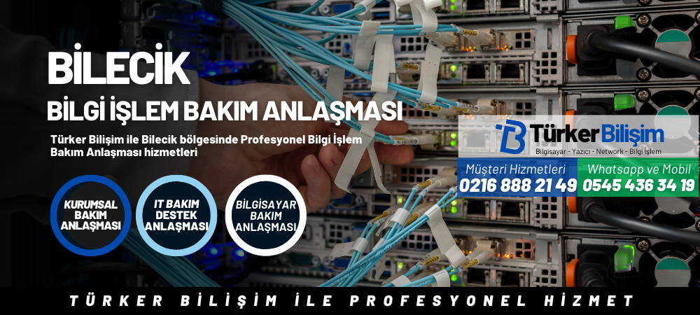 Bilecik Bilgi İşlem Bakım Anlaşması