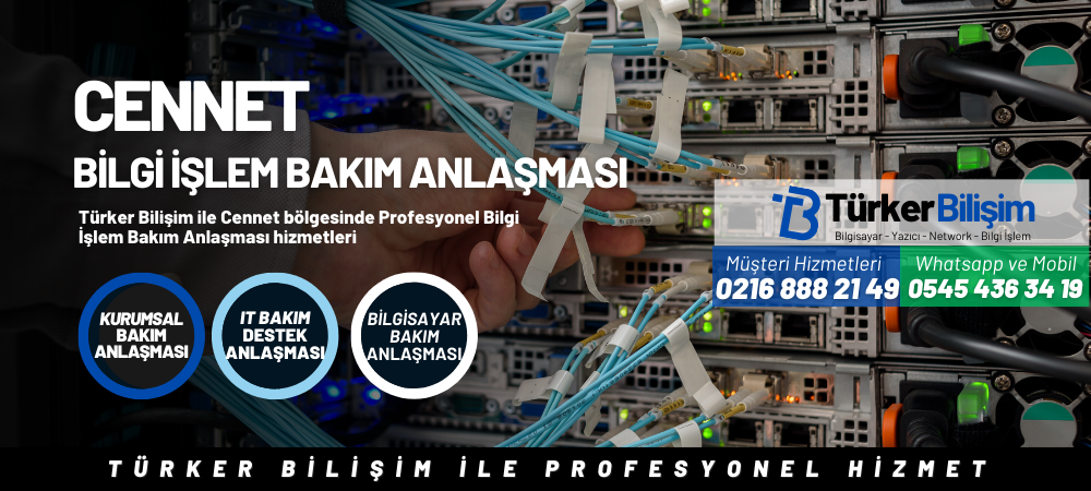 Cennet Bilgi İşlem Bakım Anlaşması