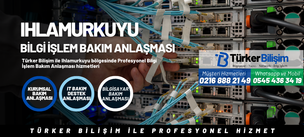 Ihlamurkuyu Bilgi İşlem Bakım Anlaşması