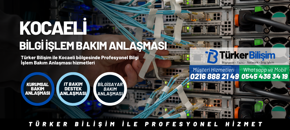 Kocaeli Bilgi İşlem Bakım Anlaşması