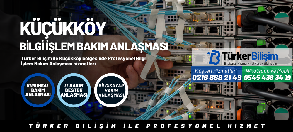Küçükköy Bilgi İşlem Bakım Anlaşması
