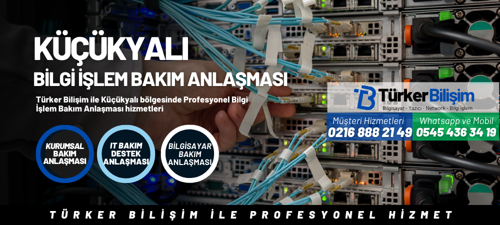 Küçükyalı Bilgi İşlem Bakım Anlaşması