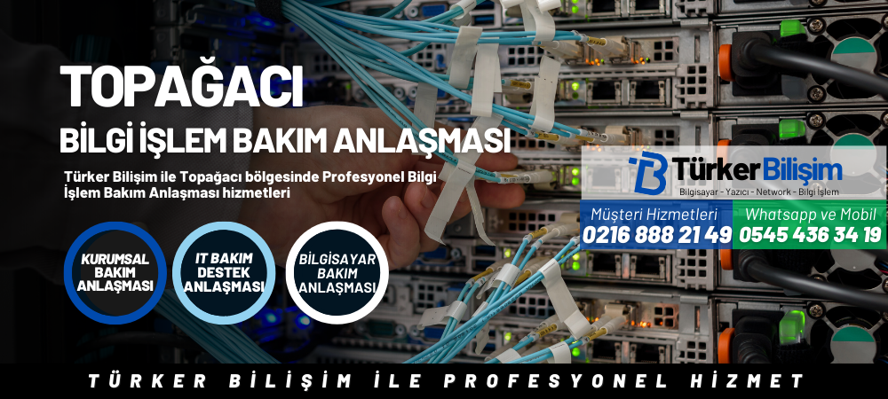 Topağacı Bilgi İşlem Bakım Anlaşması