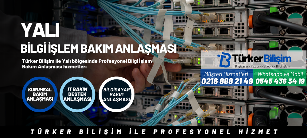 Yalı Bilgi İşlem Bakım Anlaşması