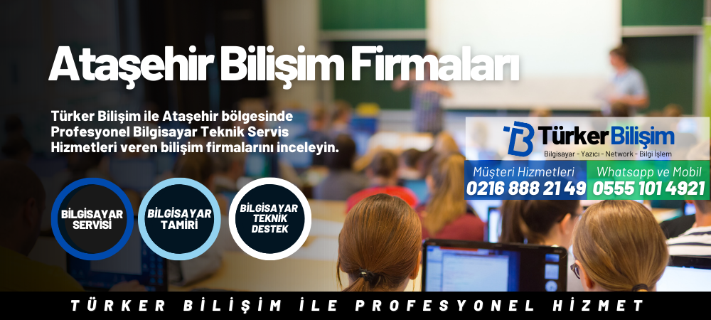 Ataşehir Bilişim Firmaları