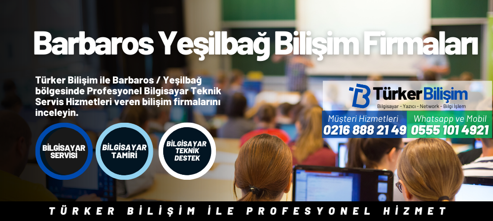 Barbaros / Yeşilbağ Bilişim Firmaları