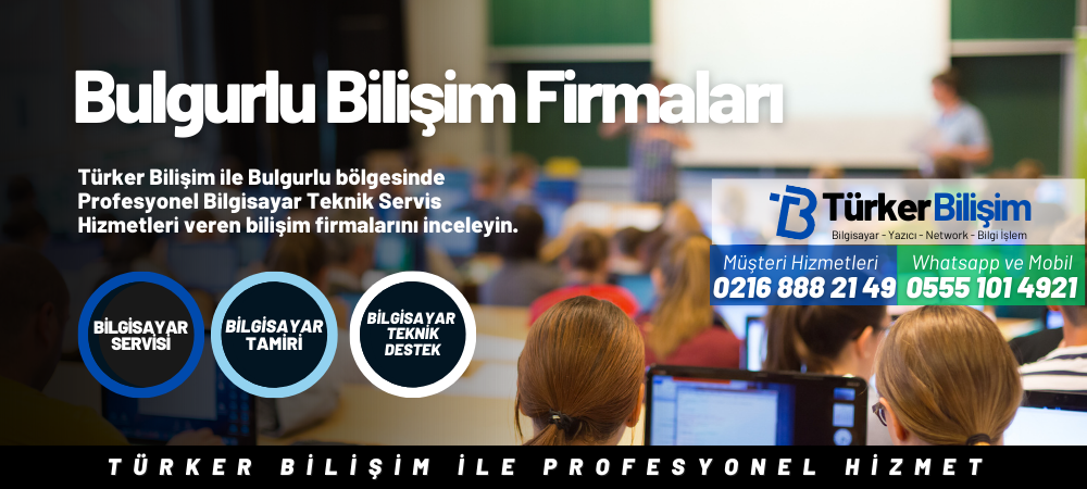 Bulgurlu Bilişim Firmaları