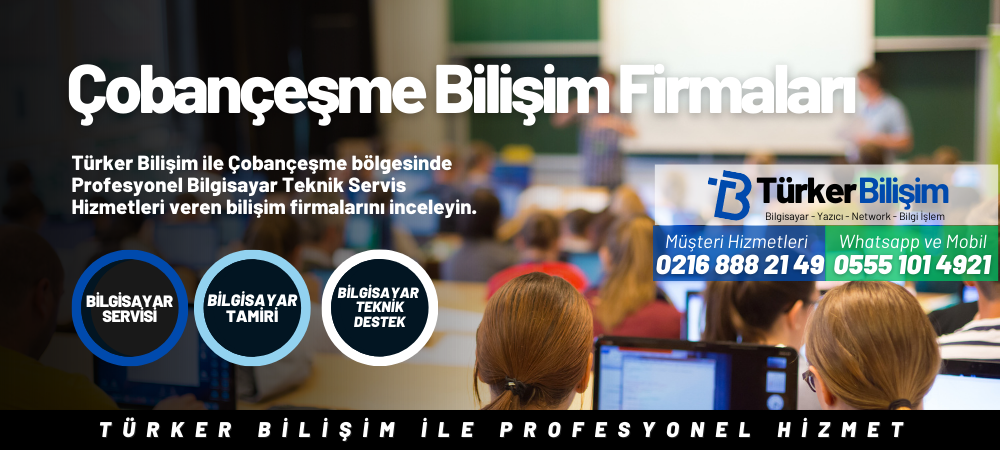Çobançeşme Bilişim Firmaları