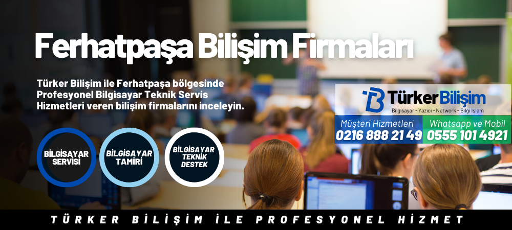 Ferhatpaşa Bilişim Firmaları