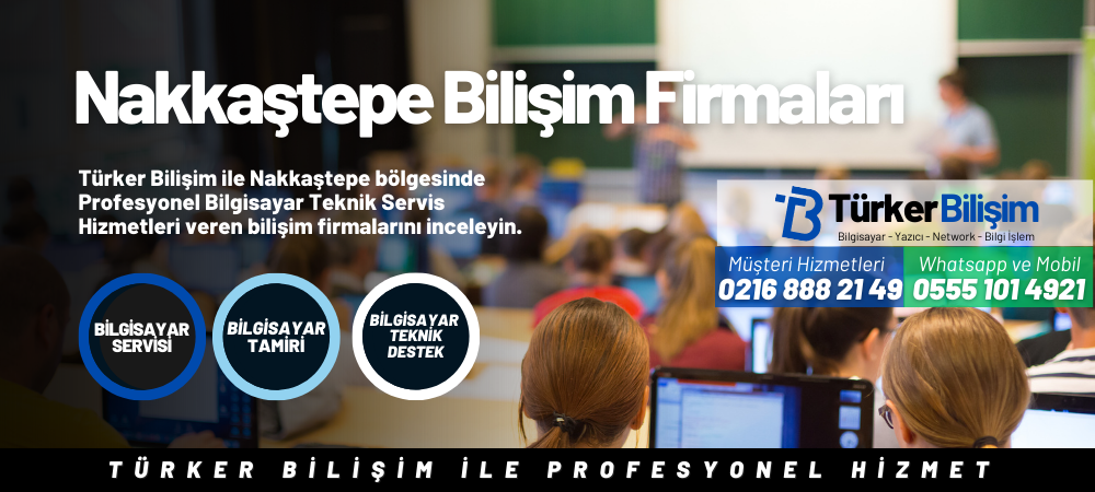 Nakkaştepe Bilişim Firmaları