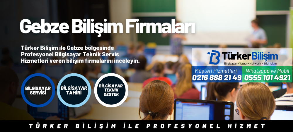 Gebze Bilişim Firmaları