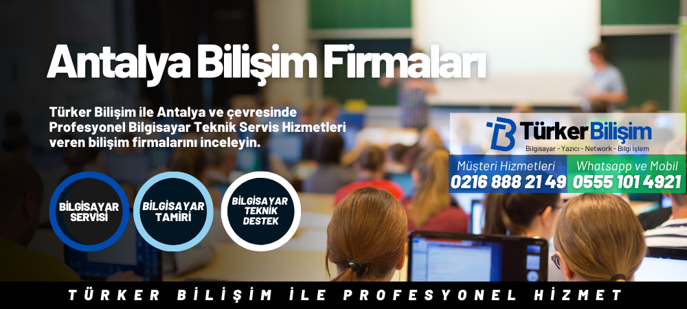 Antalya Bilişim Firmaları