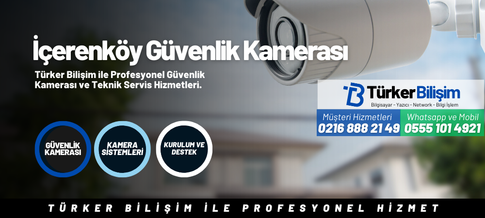 İçerenköy Güvenlik Kamerası