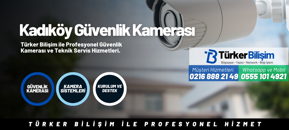 Kadıköy Güvenlik Kamerası