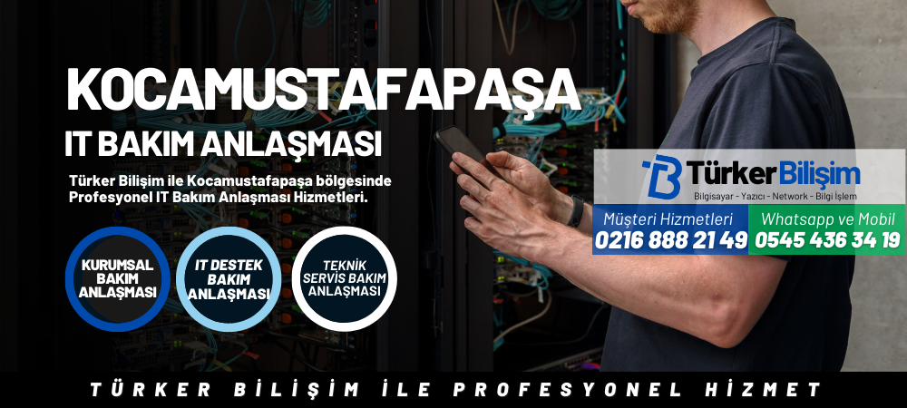 Kocamustafapaşa IT Bakım Anlaşması