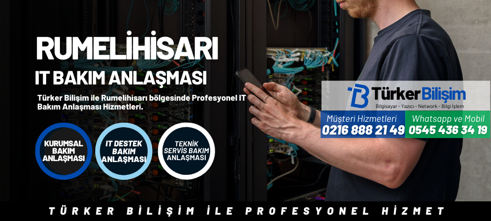 Rumelihisarı IT Bakım Anlaşması