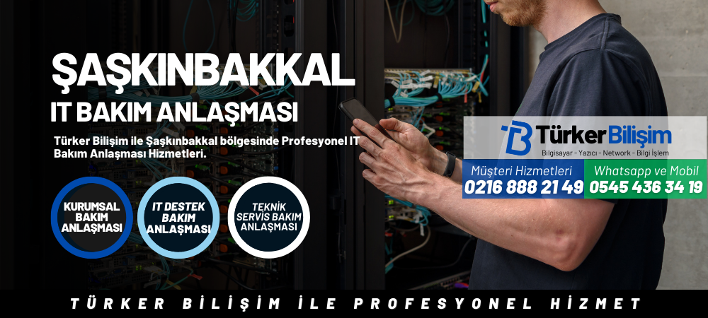Şaşkınbakkal IT Bakım Anlaşması