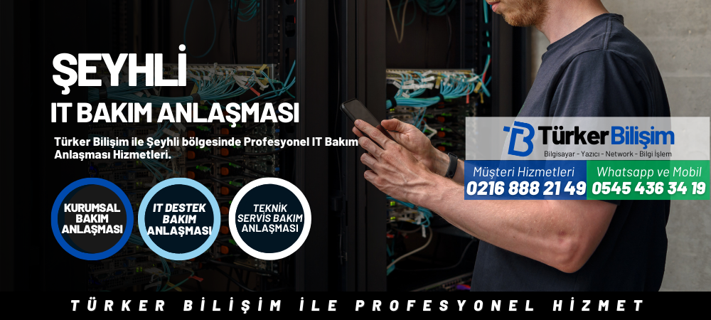 Şeyhli IT Bakım Anlaşması