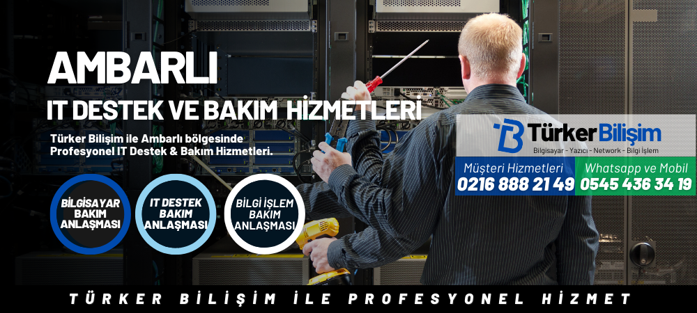 Ambarlı IT Destek ve Bakım Hizmetleri