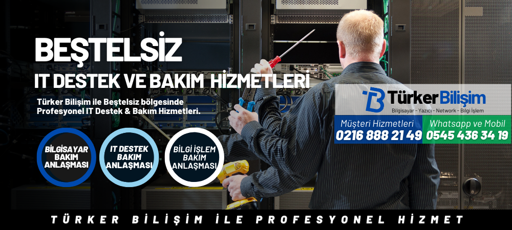 Beştelsiz IT Destek ve Bakım Hizmetleri