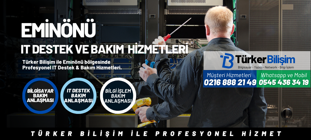 Eminönü IT Destek ve Bakım Hizmetleri