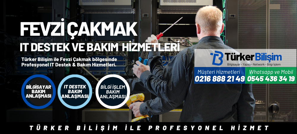 Fevzi Çakmak IT Destek ve Bakım Hizmetleri