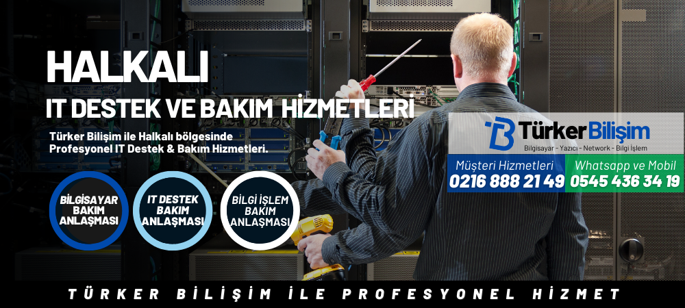 Halkalı IT Destek ve Bakım Hizmetleri