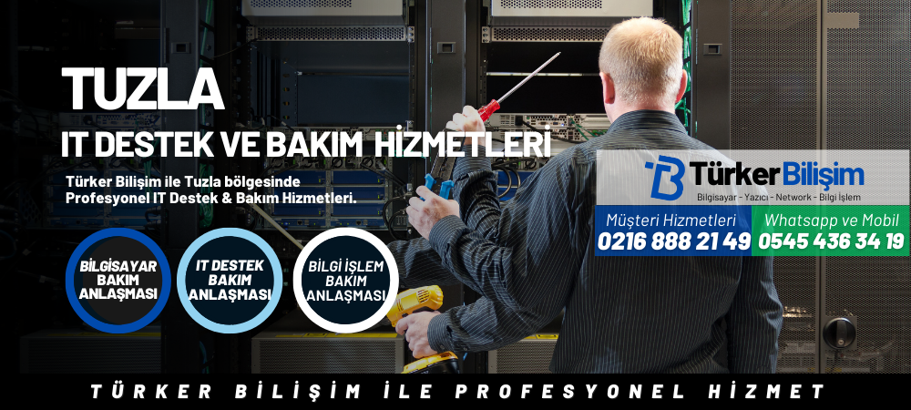 Tuzla IT Destek ve Bakım Hizmetleri