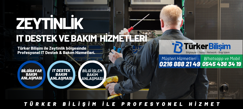 Zeytinlik IT Destek ve Bakım Hizmetleri
