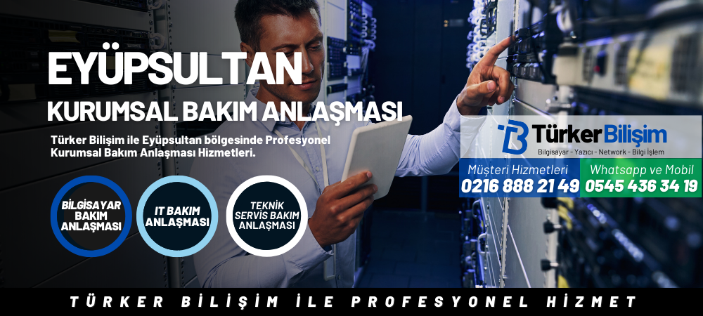 Eyüpsultan Kurumsal Bakım Anlaşması