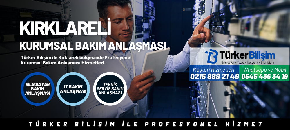 Kırklareli Kurumsal Bakım Anlaşması