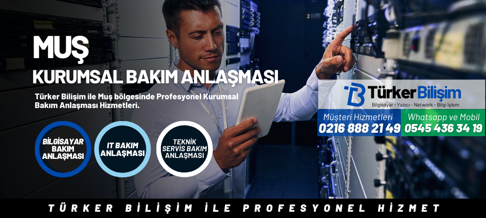 Muş Kurumsal Bakım Anlaşması