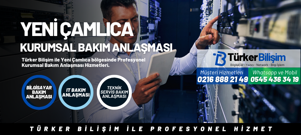 Yeni Çamlıca Kurumsal Bakım Anlaşması