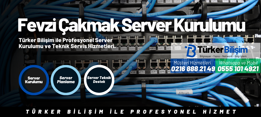 Fevzi Çakmak Server Kurulumu