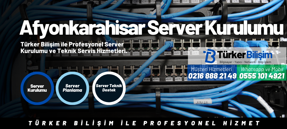 Afyonkarahisar Server Kurulumu