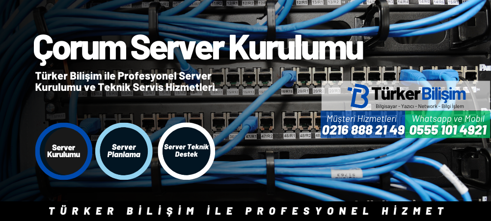 Çorum Server Kurulumu