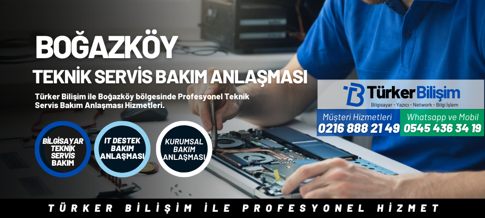 Boğazkoy Teknik Servis Bakım Anlaşması